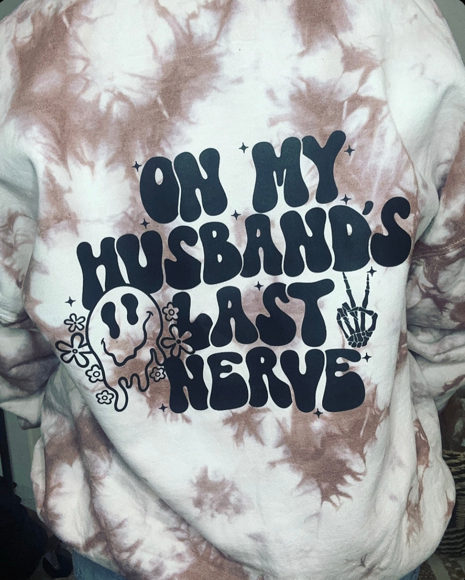 On My Husbands Last Nerve Crewneck