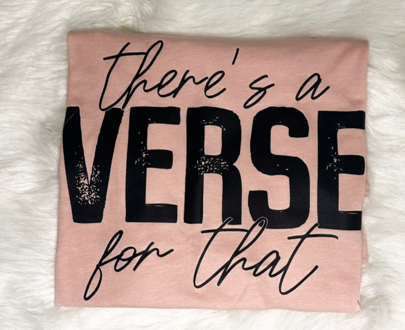 There’s A Verse For That Tee