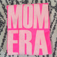 Mom Era Tee