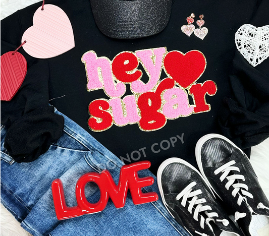 Hey Sugar Patch Crewneck