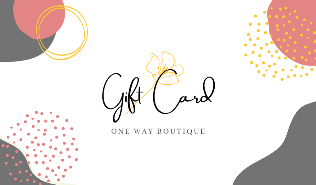 One Way Boutique E-Gift Card