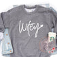 Wifey Custom Tee