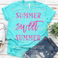 Summer Sweet Summer Graphic Tee